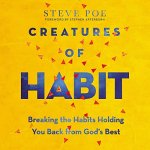 "Creatures of Habit" audiobook by Steve Poe cover art