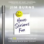 "Have Serious Fun" audiobook by Jim Burns cover art