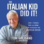 "The Italian Kid Did It" audiobook by Tom Golisano cover art