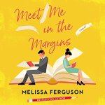 "Meet Me in the Margins" audiobook by Melissa Ferguson cover art