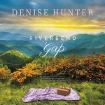 "Riverbend Gap" audiobook by Denise Hunter cover art