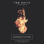 "Standing in the Fire" audiobook by Tom Doyle cover art