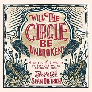 audiobook cover of Will the Circle by Unbroken? by Sean Dietrich recorded at Kingswood Productions in Nashville, TN