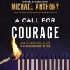 "A Call for Courage" audiobook by Michael Anthony cover art