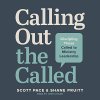 "Calling Out the Called" audiobook by Scott Pace and Shane Pruitt cover art