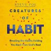 "Creatures of Habit" audiobook by Steve Poe cover art