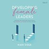 "Developing Female Leaders" audiobook by Kadi Cole cover art