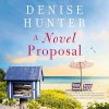 "A Novel Proposal" audiobook by Denise Hunter cover art