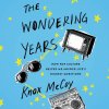 "The Wondering Years" audiobook by Knox McCoy cover art