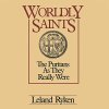 "Worldly Saints" audiobook by Leland Ryken cover art