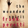 "The Wounded Spirit" audiobook by Frank Peretti cover art